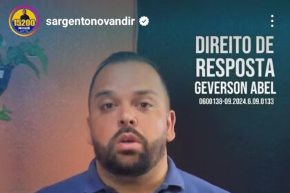 Vereador Geverson Abel conquista Direito de Resposta e Sargento Novandir publica vídeo em suas redes sociais